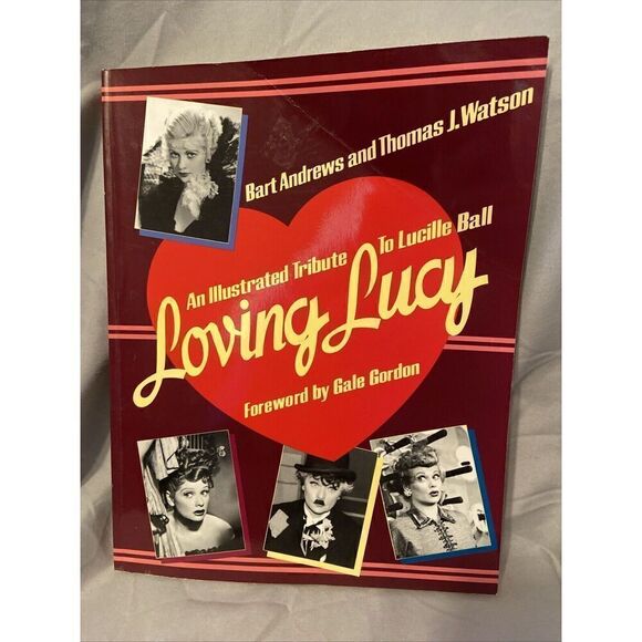 Loving Lucy : An Illustrated Tribute to Lucille Ball by Bart Andrews and Thomas - Picture 1 of 4